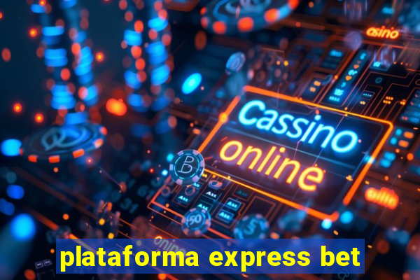 plataforma express bet